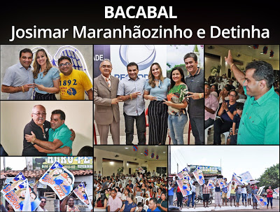 Em Bacabal, candidaturas de Josimar Maranhãozinho e Detinha tem forte apoio popular