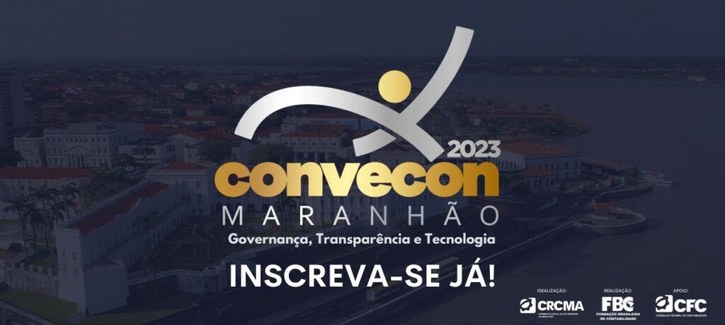 1ª Convenção de Contabilidade do Maranhão e 1º Encontro de Estudantes de Contabilidade do Maranhão; inscrições