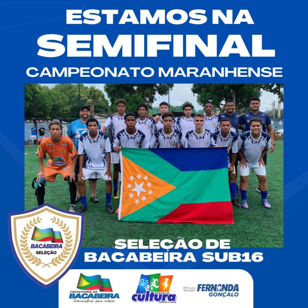Seleção de Bacabeira conquista a classificação para a semifinal do campeonato maranhense sub16